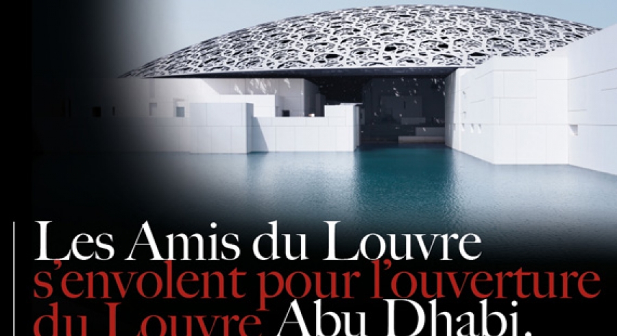 Voyage exceptionnel au nouveau Louvre Abu Dhabi